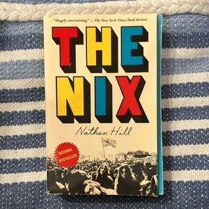 The Nix by Nathan Hill paperback book